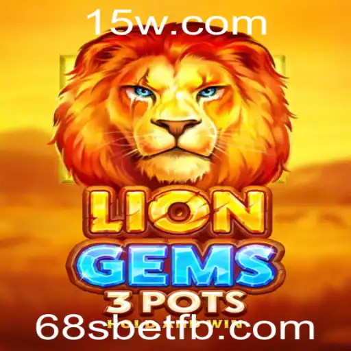 Descubra 'LionGems3pots': Um Jogo Revolucionário na Plataforma 68sbet